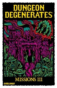 Dungeon Degenerates: Missions III 