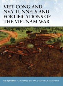 FORTRESS 048 Viet Cong and NVA Tunnels and Fortifications of the Vietnam War