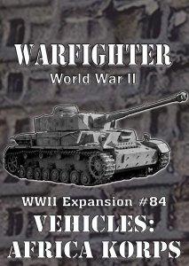 Warfighter WWII Expansion #84 – Vehicles: Afrika Korps 