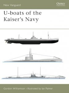  NEW VANGUARD 50 U-boats of the Kaiser's Navy