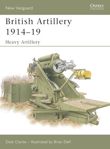 NEW VANGUARD 105 British Artillery 1914–19