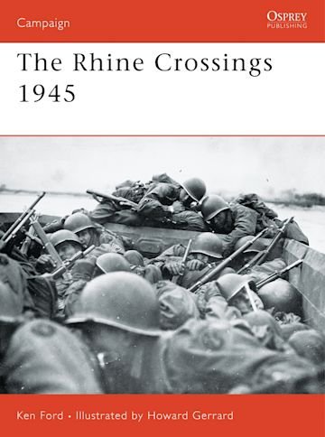CAMPAIGN 178 The Rhine Crossings 1945