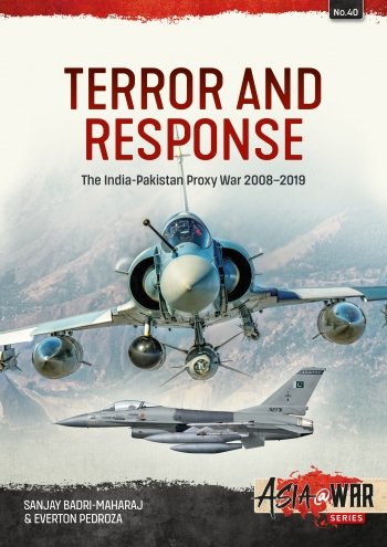 TERROR AND RESPONSE: The India-Pakistan Proxy War, 2008-2019