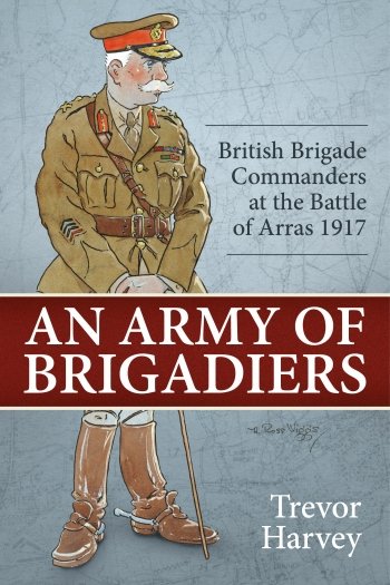 AN ARMY OF BRIGADIERS Vol. 1