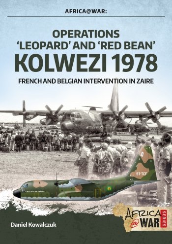 Operations 'Leopard' and 'Red Bean' Kolwezi 1978