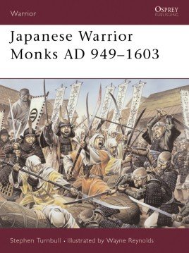 WARRIOR 070 Japanese Warrior Monks AD 949–1603