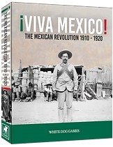 Viva Mexico! The Mexican Revolution 1910 - 1920