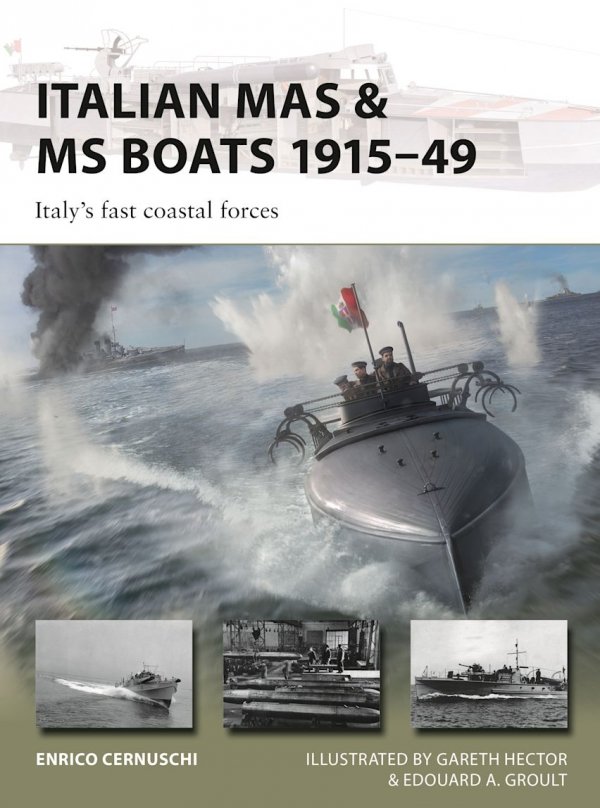 NEW VANGUARD 347 Italian MAS &amp; MS Boats 1915–49