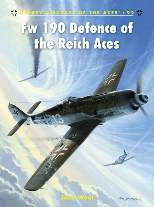 AIRCRAFT OF THE ACES 092 Fw 190 Defence of the Reich Aces