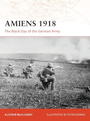 CAMPAIGN 197 Amiens 1918