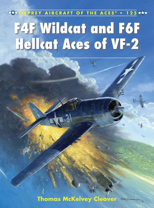 AIRCRAFT OF THE ACES 125 F4F Wildcat and F6F Hellcat Aces of VF-2