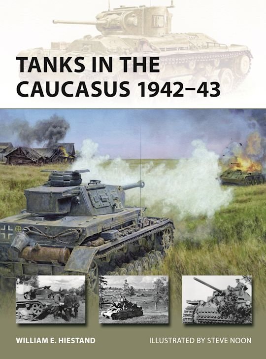 NEW VANGUARD 351 Tanks in the Caucasus 1942–43