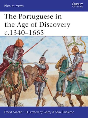 MEN-AT-ARMS 484 The Portuguese in the Age of Discovery c.1340–1665