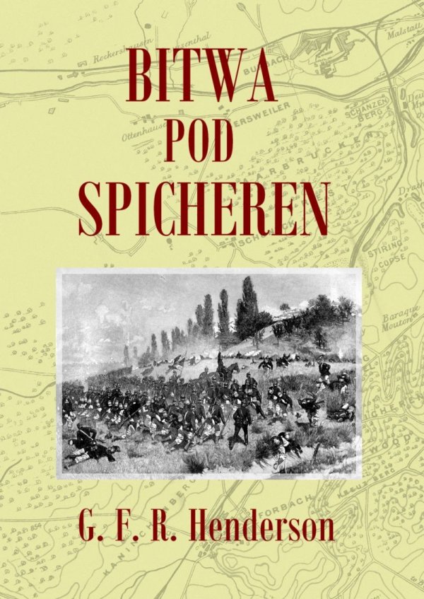 Bitwa pod Spicheren 6 sierpnia 1870 roku