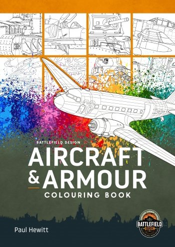 Aircraft &amp; Armour Colouring Book
