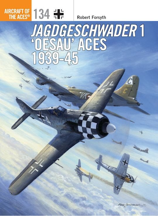 AIRCRAFT OF THE ACES 134 Jagdgeschwader 1 'Oesau' Aces 1939-45