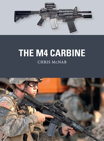 WEAPON 77 The M4 Carbine