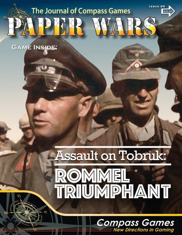 Paper Wars #99 Assault on Tobruk, Rommel Triumphant, 20 June, 1942