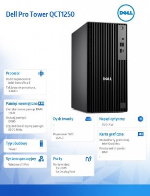 Dell Komputer Dell Pro Tower QCT1250 W11Pro U5 235/16GB/512GB SSD/INT/DVD RW/TPM/3YPS