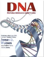 DNA. Historia rewolucji genetycznej (wyd. 2018)