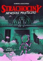 Strachociny Niewesołe miasteczko