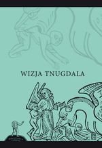Wizja Tnugdala (dodruk 2019)