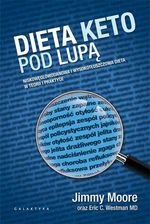 Dieta keto pod lupą. Nieskowęglowodanowa i wysokotłuszczowa dieta w teorii i praktyce