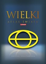 Wielki Atlas Świata (edycja limitowana w etui)