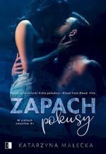 W sidłach zmysłów Tom 1. Zapach pokusy