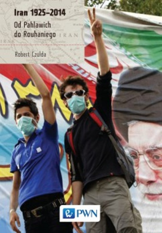 Iran 1925-2014 od pahlawich do rouhaniego