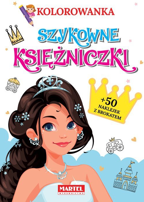 Szykowne księżniczki kolorowanka z naklejkami