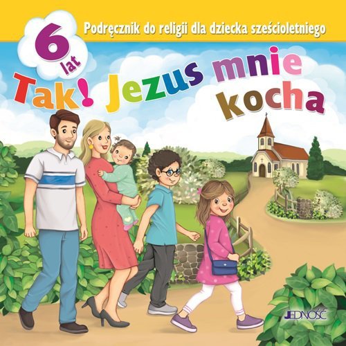 Religia Tak! Jezus mnie kocha podręcznik dla dziecka 6-letniego