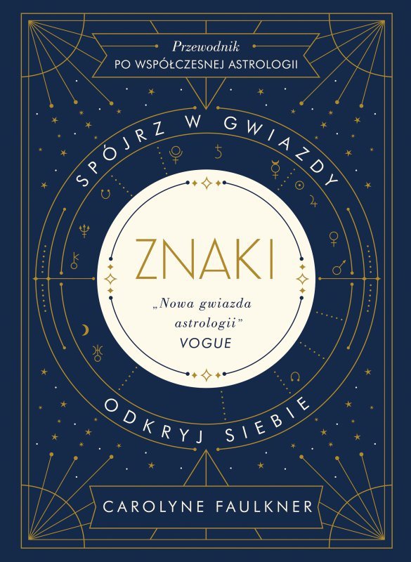 Znaki. Spójrz w gwiazdy, odkryj siebie wyd. 2022
