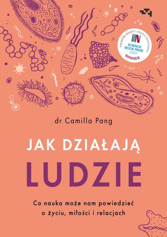 Jak działąją ludzie Co nauka może nam powiedzieć o życiu, miłości i relacjach