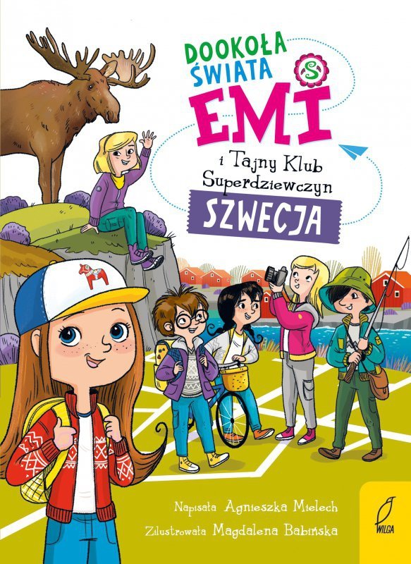 Dookoła świata. Szwecja. Emi i Tajny Klub Superdziewczyn. Tom 3