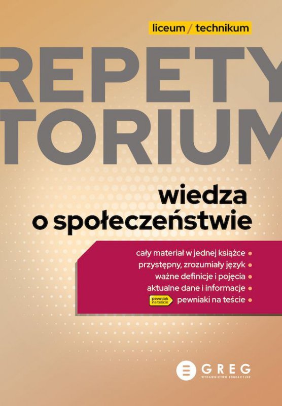 Wiedza o społeczeństwie. Repetytorium liceum/technikum 2023