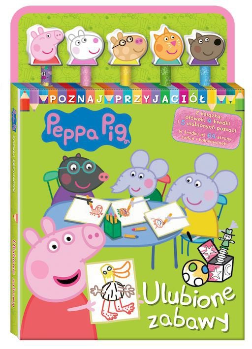 Ulubione zabawy. Świnka Peppa. Poznaj przyjaciół