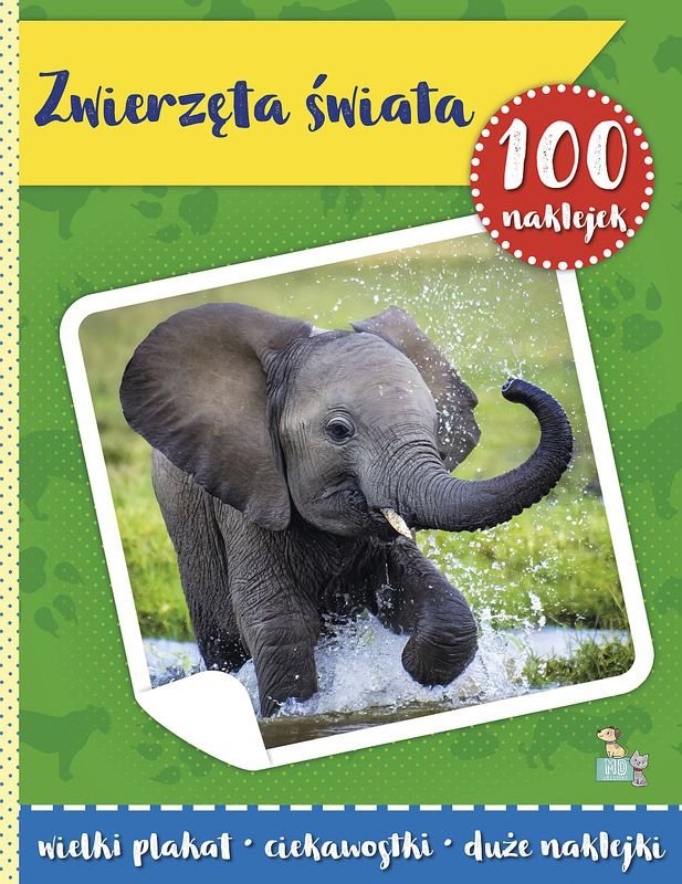 Zwierzęta świata. 100 naklejek z plakatem