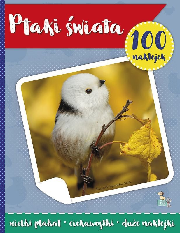 Ptaki świata. 100 naklejek z plakatem