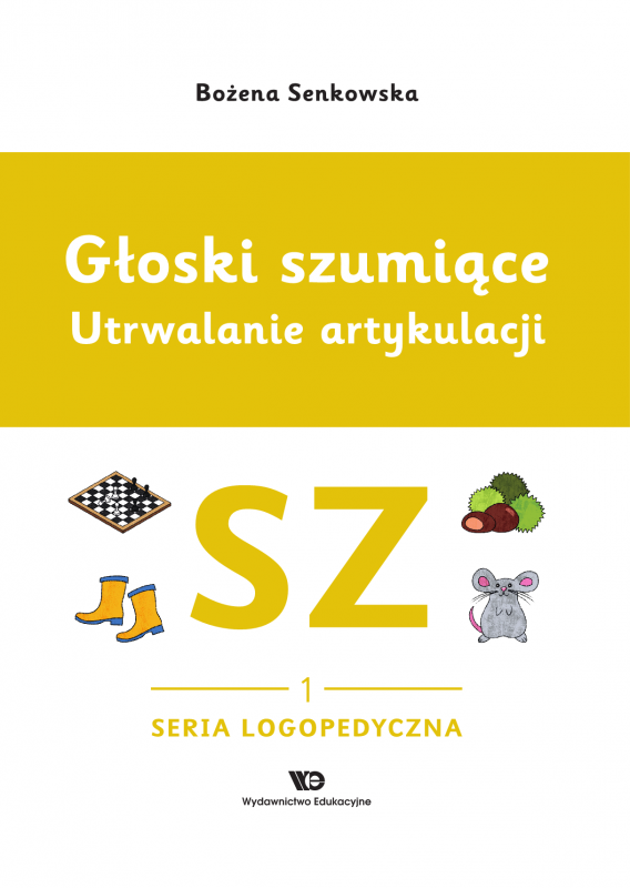 Głoski szumiące. Utrwalanie artykulacji zeszyt 1, Głoska SZ