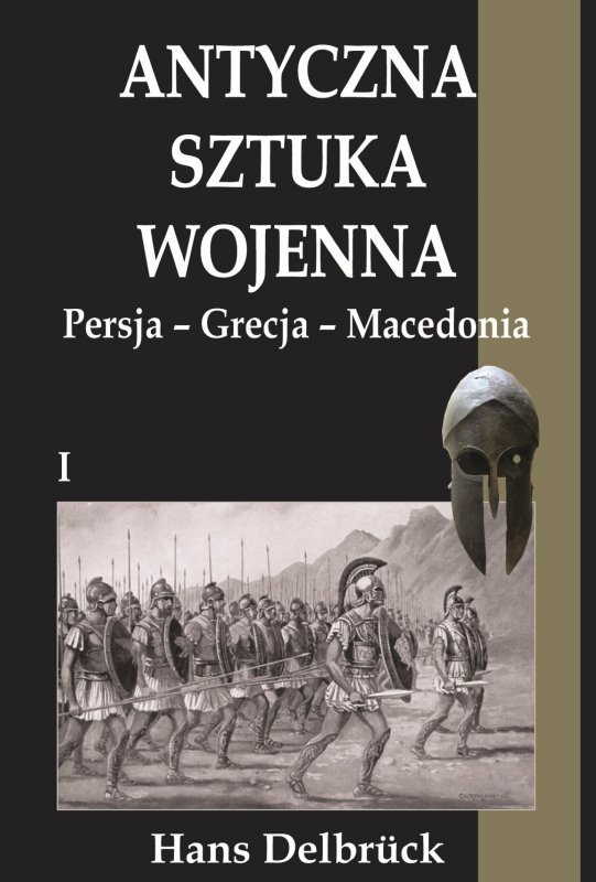 Antyczna sztuka wojenna Persja Grecja Macedonia