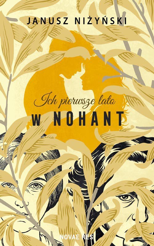Ich pierwsze lato w Nohant