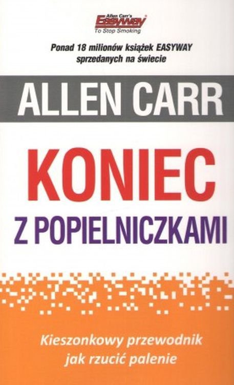 Koniec z popielniczkami. Kieszonkowy przewodnik jak rzucić palenie wyd. 2