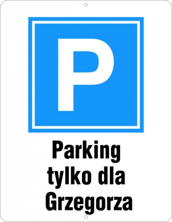 Parking tylko dla... Dowolne imię