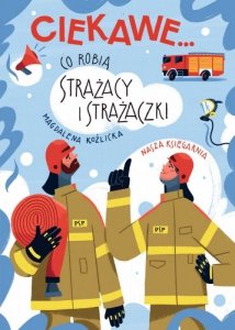 Nasza księgarnia Książeczka Co robią strażacy i strażaczki