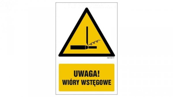 ZNAK - GF067 Uwaga! Wióry wstęgowe 10 x 15 cm FS - Folia samoprzylepna foto.