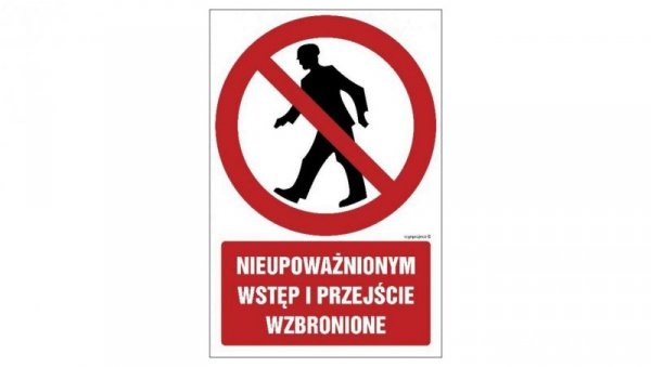 ZNAK - GC003 Nieupoważnionym wstęp i przejście wzbronione 10 x 15 cm KS - Folia podłogowa foto.