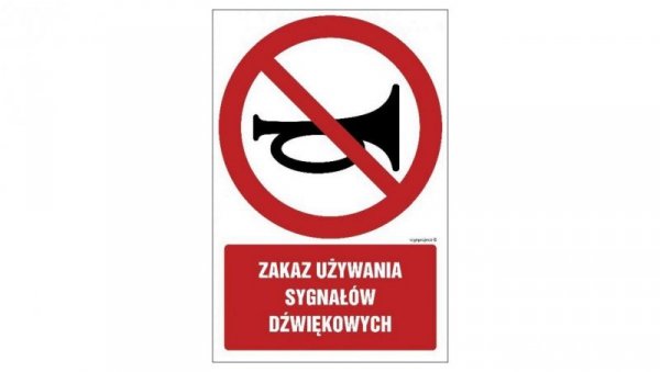 ZNAK - GC021 Zakaz używania sygnałów dźwiękowych 10 x 15 cm FS - Folia samoprzylepna foto.