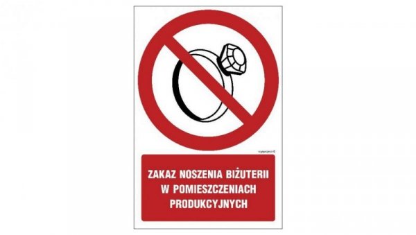 ZNAK - GC038 Zakaz noszenia biżuterii w pomieszczeniach produkcyjnych - arkusz 9 naklejek 5 x 7,5 cm FN - Folia samoprzylepna