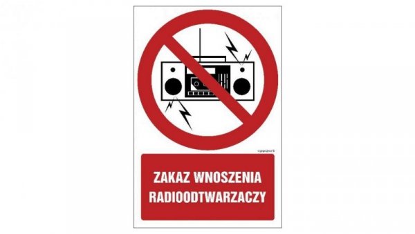 ZNAK - GC048 Zakaz wnoszenia radioodtwarzaczy 15 x 22,5 cm FN - Folia samoprzylepna
